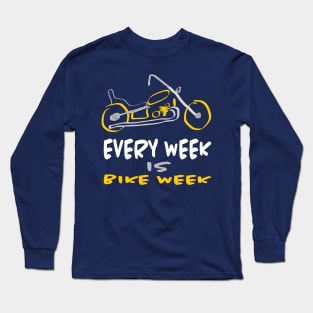 every week is bike week by bugteeth Long Sleeve T-Shirt